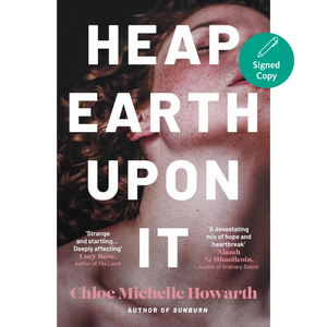 Book cover of 'Heap Earth Upon It' with a close-up of a person's face and text.