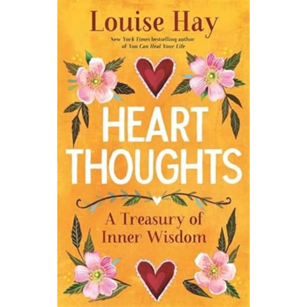 Heart Thoughts: A Treasury of Inner Wisdom Paperback – 28 Dec. 2021
by Louise Hay (Author)