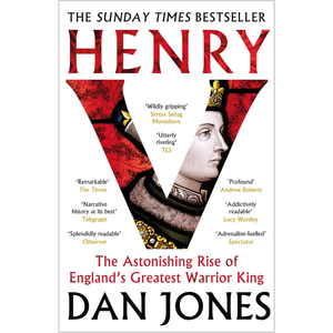 Book cover of 'Henry V' by Dan Jones with a portrait of Henry V and critical acclaim text.