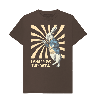 Chocolate I shall be too late. White Rabbit T-shirt