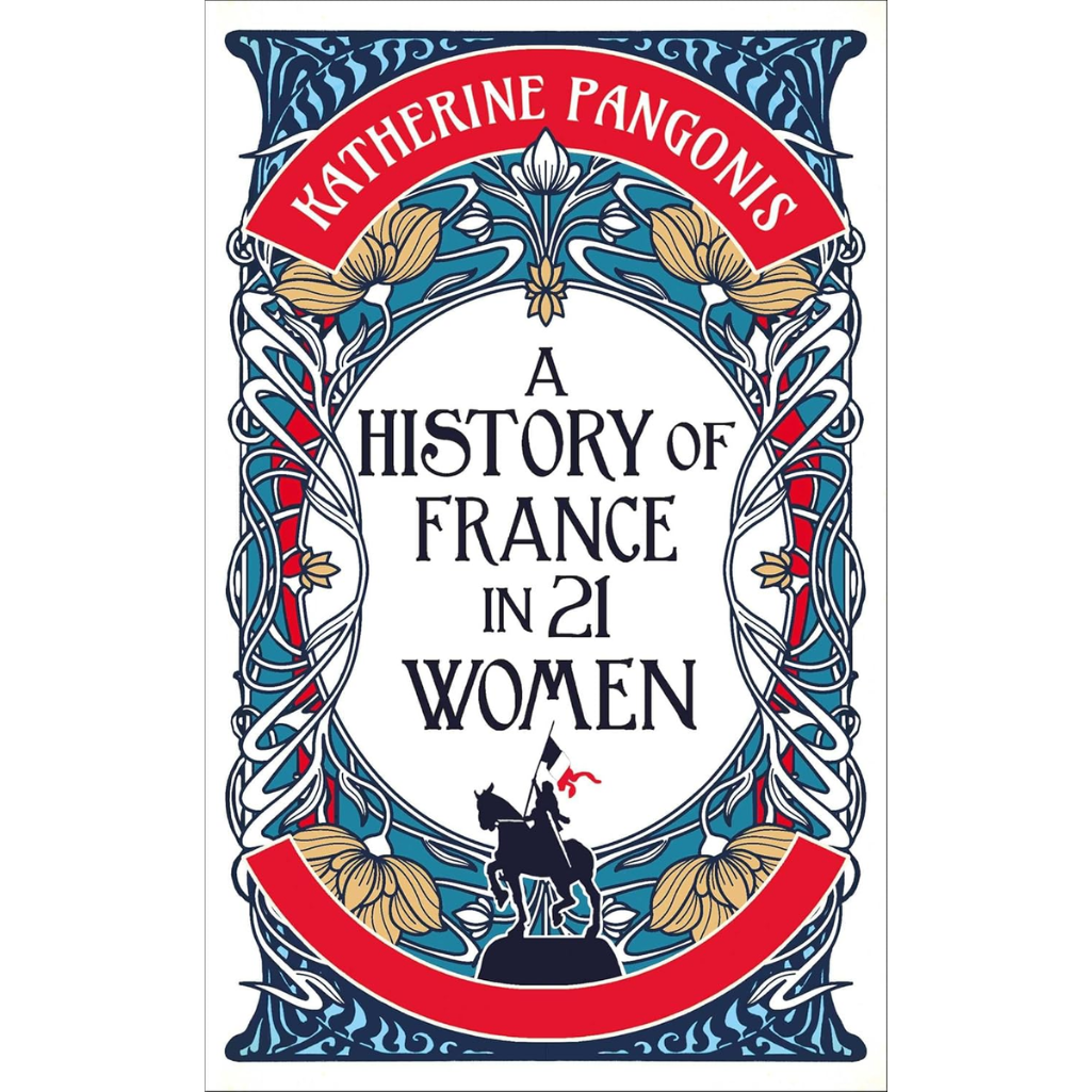 A History of France in 21 Women (History in 21 Women) Hardcover – 5 Mar. 2026
by Katherine Pangonis (Author)
