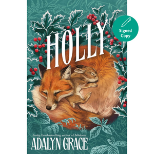 Book cover of 'Holly' by Adalyn Grace with a fox and baby foxes surrounded by holly leaves and berries.