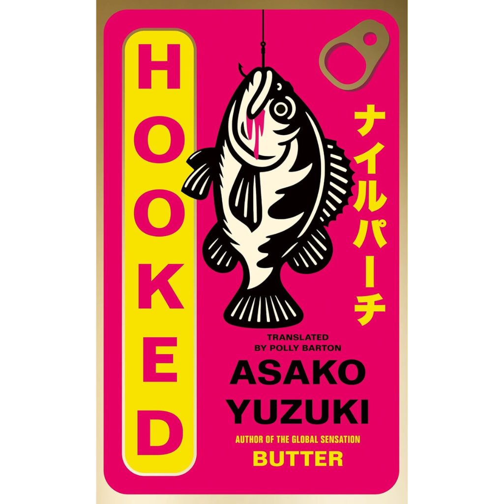 Hooked: the gripping new novel from the author of global sensation BUTTER Paperback – 12 Mar. 2026
by Asako Yuzuki (Author), Polly Barton (Translator)