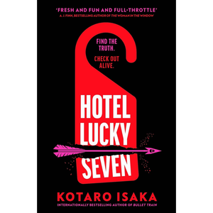 Hotel Lucky Seven: The action-packed thriller from the author of Bullet Train Paperback – 13 Nov. 2025
by Kotaro Isaka (Author), Brian Bergstrom (Translator)