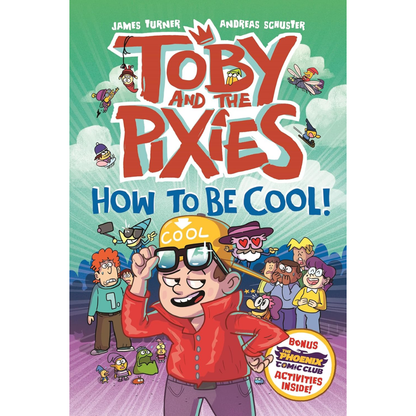 Toby and the Pixies: How to be Cool!