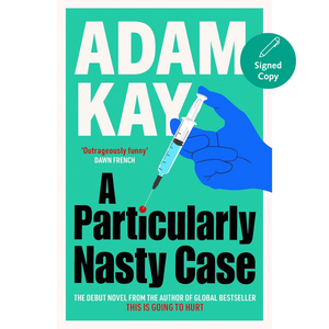 Book cover of 'A Particularly Nasty Case' by Adam Kay with a blue hand holding a syringe on a green background.
