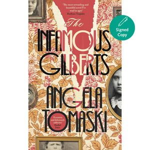 Book cover of 'The Infamous Gilberts' by Angela Tomaski with decorative elements and a 'Signed Copy' label.