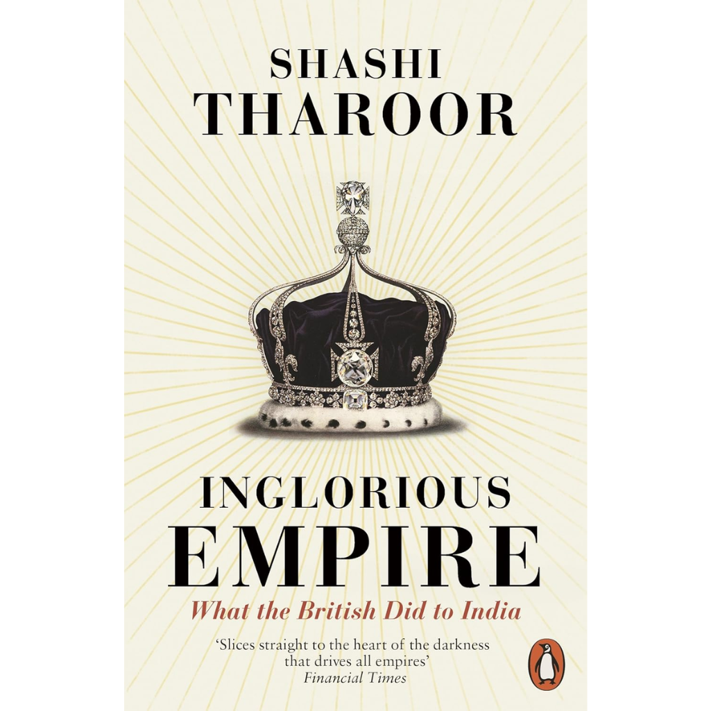 Inglorious Empire: What the British Did to India Paperback – 1 Feb. 2018
by Shashi Tharoor (Author)