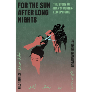 Book cover of 'For the Sun After Long Nights' by Fazteh Jamalpour with illustration of a woman cutting hair.