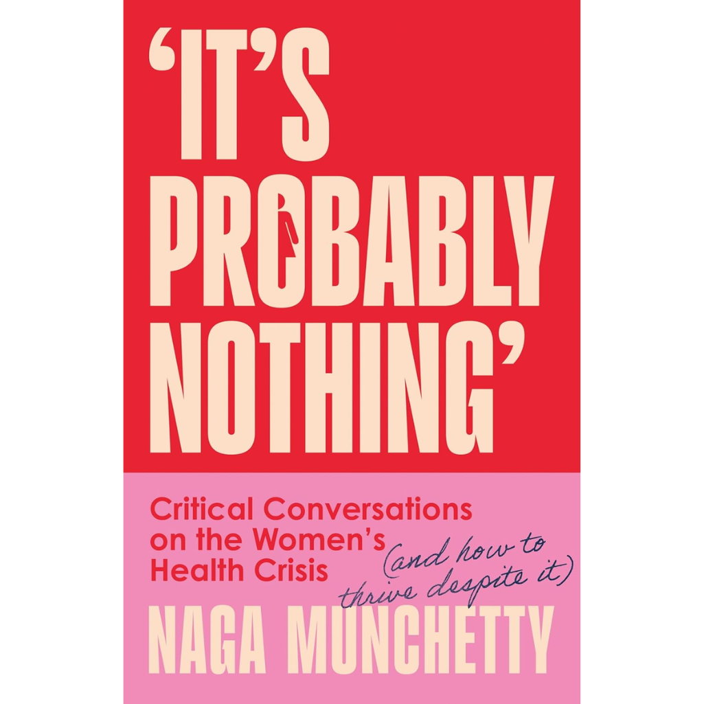 Book cover of 'It's Probably Nothing' by Naga Munchetty with red and pink background.
