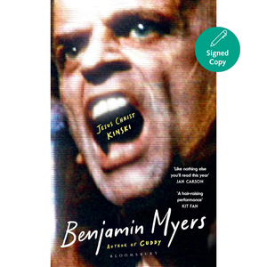 Book cover of 'Jesus Christ Kinski' by Benjamin Myers with a close-up of a person's face and text.