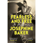 Fearless and Free: The memoir of the iconic star (Vintage Classics) Paperback – 19 Feb. 2026
by Josephine Baker (Author), Anam Zafar (Translator), Sophie Lewis (Translator)