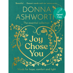 Book cover of 'Joy Chose You' by Donna Ashworth with decorative elements and a green background.