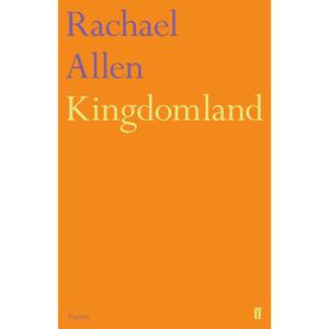 Book cover of 'Kingdomland' by Rachael Allen with an orange background