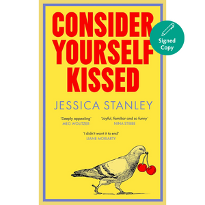 Consider Yourself Kissed (Signed Indie Exclusive Edition)