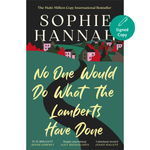 Book cover of 'No One Would Do What the Lamberts Have Done' by Sophie Hannah with a scenic illustration.