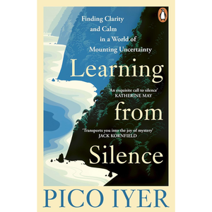 Learning from Silence: A spiritual guide to the benefits of silence, from the bestselling author of The Art of Stillness Paperback – 19 Feb. 2026
by Pico Iyer (Author)

