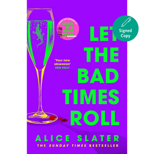 Let the Bad Times Roll: The dark and deadly new novel from the author of Death of a Bookseller (Hardback)