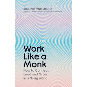 Book cover of 'Work Like a Monk' with a gradient background and text.
