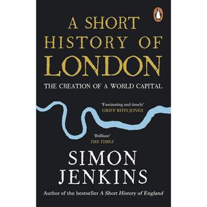 Book cover of 'A Short History of London' by Simon Jenkins with a black background and blue river illustration.