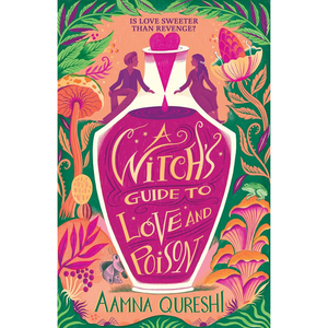 
A Witch's Guide to Love and Poison - A Witch's Guide (Paperback)