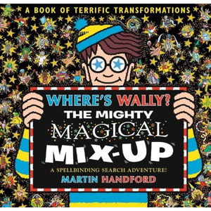 Book cover of 'Where's Wally? The Mighty Magical Mix-Up' with colorful illustrations and text.