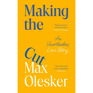 Making the Cut: An Unorthodox Love Story Hardcover – 5 Feb. 2026
by Max Olesker (Author)