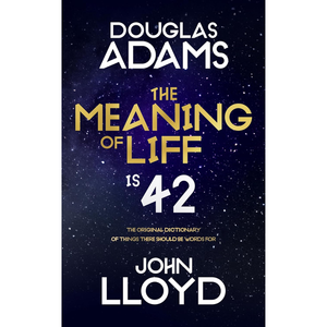 
The Meaning of Liff: The Original Dictionary Of Things There Should Be Words For (Hardback)