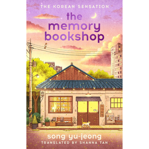 The Memory Bookshop: Spellbinding and uplifting, the perfect new novel for book lovers and fans of heartwarming Korean translated fiction for 2026 Hardcover – 12 Mar. 2026
by Shanna Tan (Translator), Song Yu-jeong (Author)