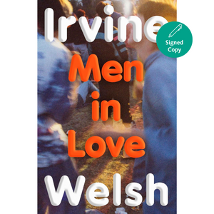 Book cover of 'Men in Love' by Irvine Welsh with a signature icon on a white background
