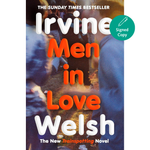 Book cover of 'Men in Love' by Irvine Welsh with a 'Signed Copy' label.