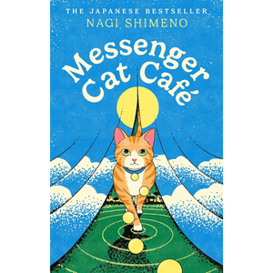Messenger Cat Café: A magical Japanese tale about unbreakable bonds with our cats Hardcover – 19 Feb. 2026
by Nagi Shimeno (Author), M. Jean (Translator)