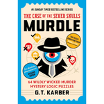Murdle: The Case of the Seven Skulls: THE SUNDAY TIMES BESTSELLING SERIES: 64 Wildly Wicked Murder Mystery Logic Puzzles (Book 5) (Murdle Puzzle Series) Paperback – 31 July 2025
by G. T. Karber (Author)