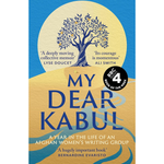 My Dear Kabul: The extraordinary diary of an Afghan women's writing group during the fall of Kabul, as heard on R4's Book of the Week Paperback – 5 Jun. 2025
by Untold Narratives CIC (Author)
