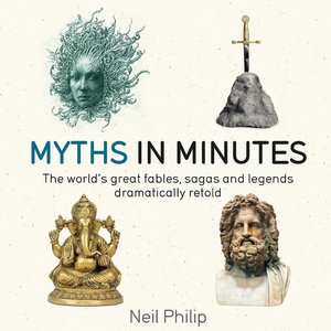 Book cover of 'Myths in Minutes' by Neil Philip with classical statues and text on a light background