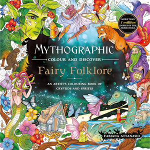 Coloring book cover titled 'Mythographic: Fairy Folklore' with various mythical creatures and characters.