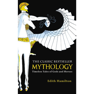 Book cover of 'Mythology' by Edith Hamilton with classical illustration on a black background