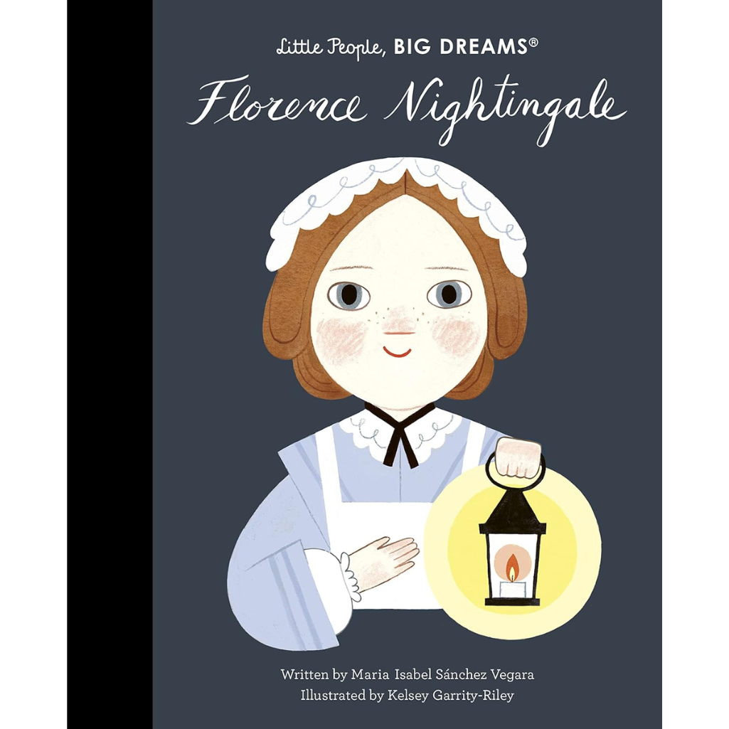 Book cover of 'Little People, Big Dreams: Florence Nightingale' with an illustration of Florence Nightingale holding a lantern.
