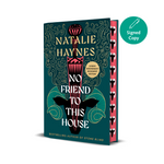 Book cover of 'No Friend to This House' by Natalie Haynes with decorative design and signed copy label.