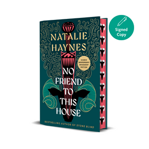 Book cover of 'No Friend to This House' by Natalie Haynes with decorative design and signed copy label.