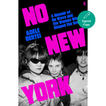 No New York: A Memoir of No Wave and the Women Who Shaped the Scene Hardcover – 26 Mar. 2026
by Adele Bertei (Author)