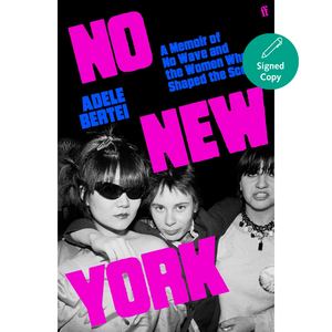 No New York: A Memoir of No Wave and the Women Who Shaped the Scene Hardcover – 26 Mar. 2026
by Adele Bertei (Author)