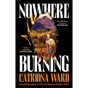 Nowhere Burning: from the bestselling author of The Last House on Needless Street Hardcover – 19 Feb. 2026
by Catriona Ward (Author)