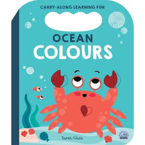 Ocean Colours: A First Colours Book (Carry-Along Learning Fun)
by Bobbie Brooks (Author), Sarah Wade (Illustrator)  Format: Board book