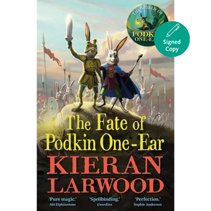 Book cover of 'The Fate of Podkin One-Ear' by Kieran Larwood with illustrations of rabbit characters.