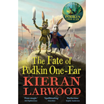 Book cover of 'The Fate of Podkin One-Ear' by Kieran Larwood featuring animated characters and battle scene.