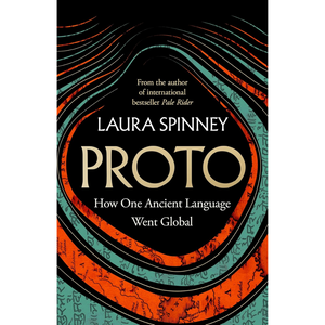 Proto: How One Ancient Language Went Global (Hardback)