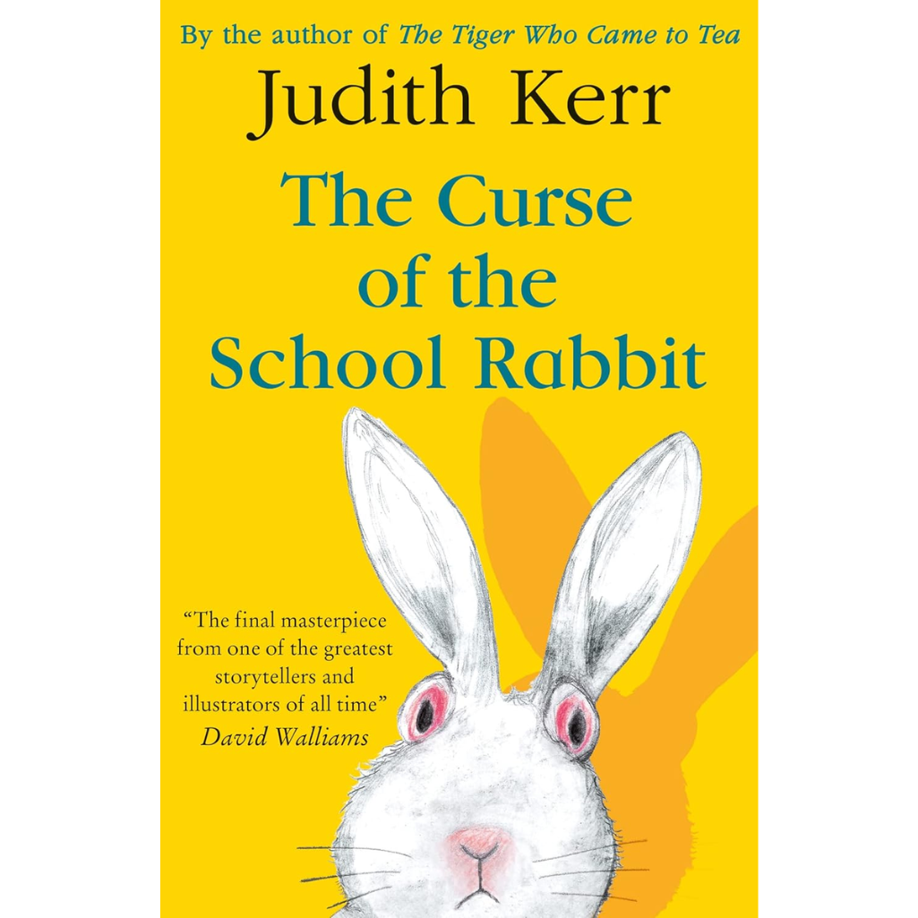 Book cover of 'The Curse of the School Rabbit' by Judith Kerr with a rabbit illustration on a yellow background.