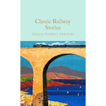 Book cover of 'Classic Railway Stories' with a train on a bridge over water