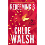 Redeeming 6: Epic, emotional and addictive romance from the TikTok phenomenon (The Boys of Tommen)
by Chloe Walsh (Author)  Format: Paperback